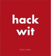 Cover image for Hack Wit: Roni Horn