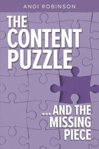 Cover image for THE CONTENT PUZZLE: ...AND THE MISSING PIECE