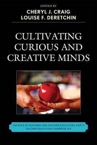 Cover image for Cultivating Curious and Creative Minds: The Role of Teachers and Teacher Educators, Part II