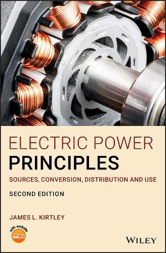 Cover image for Electric Power Principles - Sources, Conversion, Distribution and Use 2nd Edition