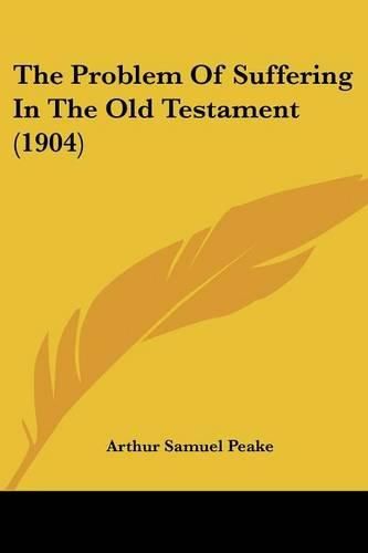 The Problem of Suffering in the Old Testament (1904)