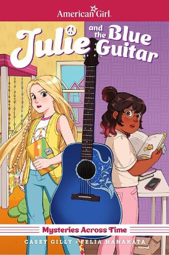 Cover image for Julie and the Blue Guitar: American Girl Mysteries Across Time