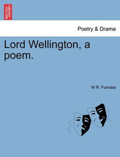 Cover image for Lord Wellington, a Poem.