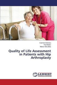 Cover image for Quality of Life Assessment in Patients with Hip Arthroplasty