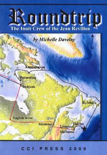 Cover image for Roundtrip: The Inuit Crew of the Jean Revillon