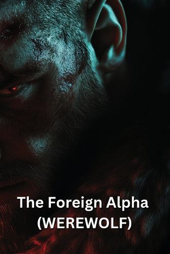 Cover image for The Foreign Alpha (WEREWOLF)