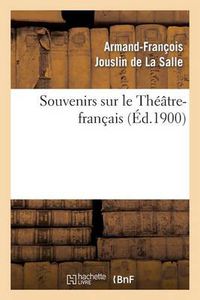 Cover image for Souvenirs Sur Le Theatre-Francais