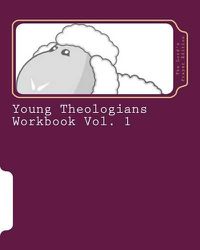 Cover image for Young Theologians Workbook: The Lord's Prayer Edition