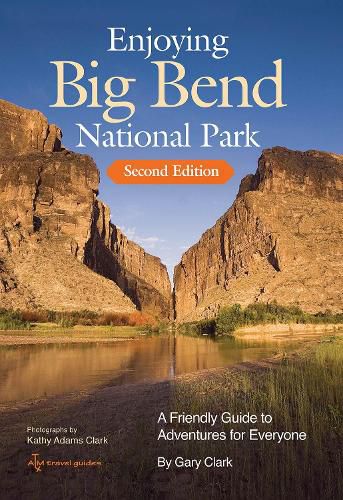 Enjoying Big Bend National Park Volume 41