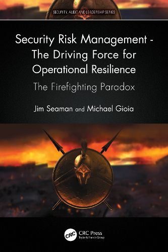 Cover image for Security Risk Management - The Driving Force for Operational Resilience