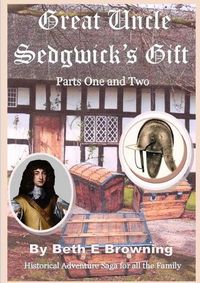 Cover image for Great Uncle Sedgwick's Gift Parts 1 & 2