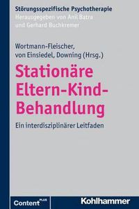 Cover image for Stationare Eltern-Kind-Behandlung: Ein Interdisziplinarer Leitfaden