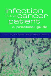 Cover image for Infection in the Cancer Patient: A Practical Guide