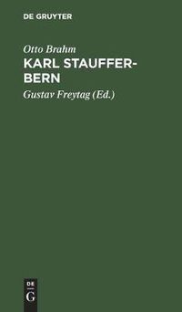 Cover image for Karl Stauffer-Bern: Sein Leben Seine Briefe. Seine Gedichte