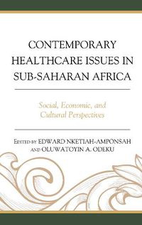 Cover image for Contemporary Healthcare Issues in Sub-Saharan Africa: Social, Economic, and Cultural Perspectives