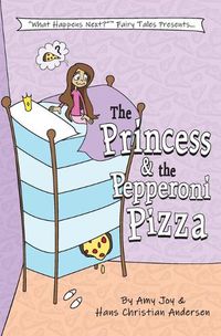 Cover image for The Princess & the Pepperoni Pizza