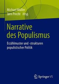 Cover image for Narrative Des Populismus: Erzahlmuster Und -Strukturen Populistischer Politik