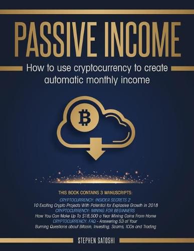 Cover image for Passive Income: How to Use Cryptocurrency to Create Automatic Monthly Income