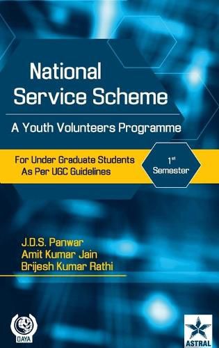 Cover image for National Service Scheme: A Youth Volunteers Programme for Under Graduate Students as Per UGC Guidelines 2nd Semester