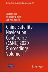 Cover image for China Satellite Navigation Conference (CSNC) 2020 Proceedings: Volume II