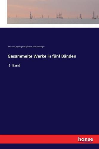 Gesammelte Werke in funf Banden: 1. Band