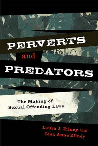 Cover image for Perverts and Predators: The Making of Sexual Offending Laws