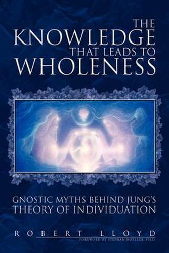 Cover image for The Knowledge that Leads to Wholeness