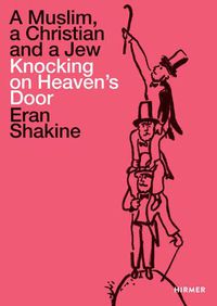 Cover image for Eran Shakine: A Muslim, a Christian and a Jew Knocking on Heaven's Door