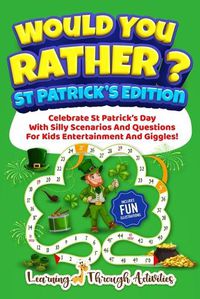 Cover image for Would You Rather? - St Patrick's Edition