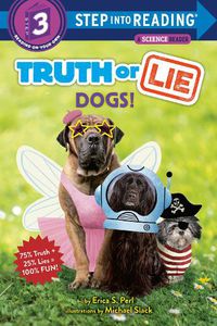 Cover image for Truth or Lie: Dogs!