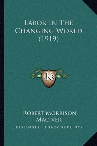 Labor in the Changing World (1919)