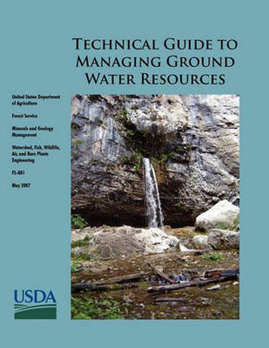 Cover image for Technical Guide to Managing Ground Water Resources