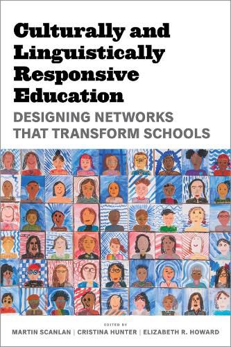 Cover image for Culturally and Linguistically Responsive Education: Designing Networks That Transform Schools