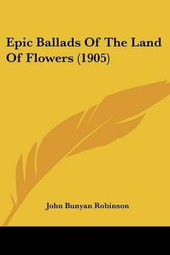 Epic Ballads of the Land of Flowers (1905)