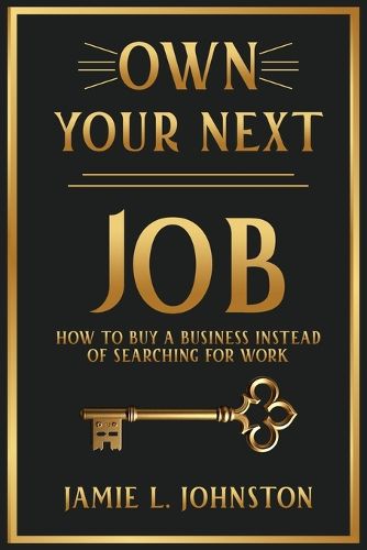 Cover image for Own Your Next Job