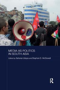 Cover image for Media as Politics in South Asia