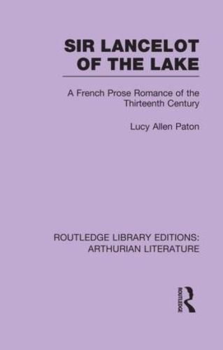 Cover image for Sir Lancelot of the Lake: A French Prose Romance of the Thirteenth Century