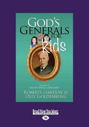 Cover image for God's Generals for Kids/Smith Wigglesworth: Volume 2