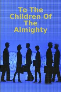 Cover image for To The Children Of The Almighty