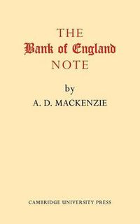 Cover image for The Bank of England Note: A History of its Printing