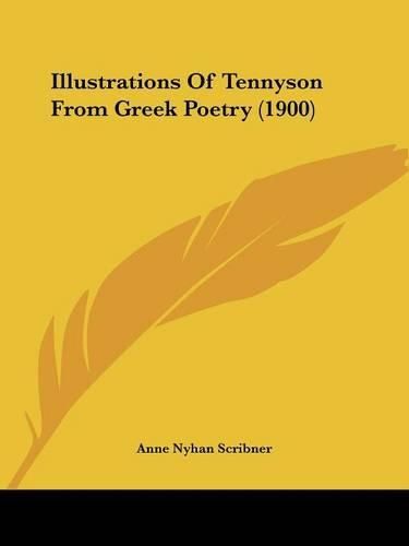 Cover image for Illustrations of Tennyson from Greek Poetry (1900)