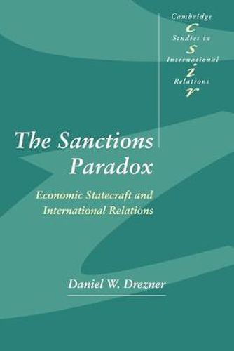 Cover image for The Sanctions Paradox: Economic Statecraft and International Relations