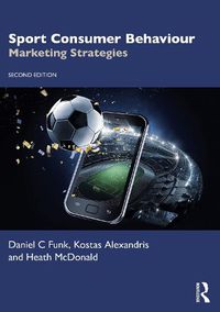 Cover image for Sport Consumer Behaviour: Marketing Strategies