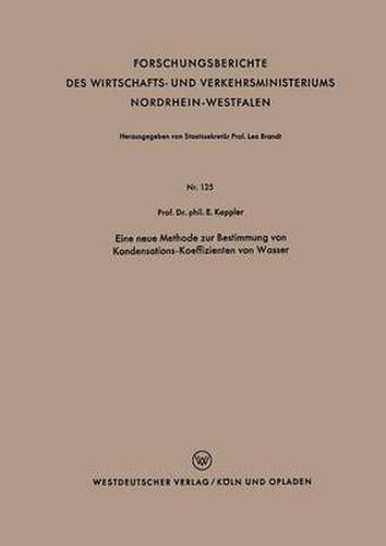 Cover image for Eine Neue Methode Zur Bestimmung Von Kondensations-Koeffizienten Von Wasser