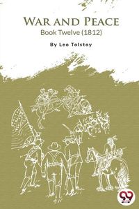 Cover image for War and Peace Book 12