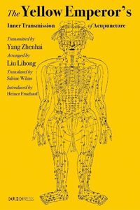 Cover image for The Yellow Emperor's Inner Transmission of Acupuncture