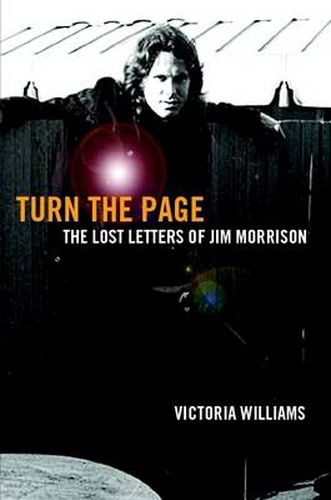 Cover image for Turn the Page: The Lost Letters of Jim Morrison