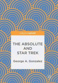 Cover image for The Absolute and Star Trek