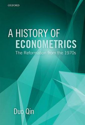 Cover image for A History of Econometrics: The Reformation from the 1970s