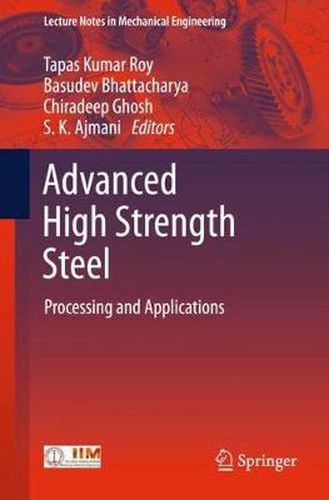 Cover image for Advanced High Strength Steel: Processing and Applications